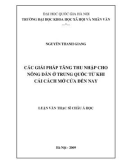 Luận văn Thạc sĩ Châu Á học: Các giải pháp tăng thu nhập cho nông dân của Trung Quốc từ khi cải cách mở cửa đến nay