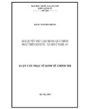 Luận văn Thạc sĩ Kinh tế chính trị: Giải quyết việc làm trong quá trình phát triển kinh tế - xã hội ở Nghệ An