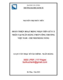 Luận văn Thạc sĩ Tài chính ngân hàng: Hoàn thiện hoạt động nhận tiền gửi cá nhân tại Ngân hàng TMCP Công thương Việt Nam - Chi nhánh Đà Nẵng