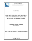 Tóm tắt Luận văn Thạc sĩ Tài chính Ngân hàng: Hoàn thiện hoạt động nhận tiền gửi tại NHTM cổ phần Sài Gòn Thương Tín – Chi nhánh Quảng Bình