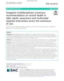 Singapore multidisciplinary consensus recommendations on muscle health in older adults: Assessment and multimodal targeted intervention across the continuum of care