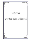 LUẬN VĂN: Quy luật quan hệ sản xuất