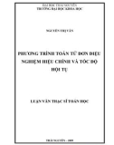 Luận văn: PHƯƠNG TRÌNH TOÁN TỬ ĐƠN ĐIỆU NGHIỆM HIỆU CHỈNH VÀ TỐC ĐỘ HỘI TỤ