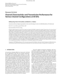 Báo cáo hóa học: Research Article Channel Characteristics and Transmission Performance for Various Channel Conﬁgurations at 60 GHz