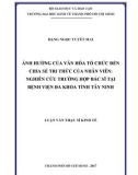 Luận văn Thạc sĩ Kinh tế: Ảnh hưởng của văn hóa tổ chức đến chia sẻ tri thức của nhân viên: nghiên cứu trường hợp bác sĩ tại Bệnh viện đa khoa tỉnh Tây Ninh