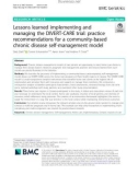 Lessons learned implementing and managing the DIVERT-CARE trial: Practice recommendations for a community-based chronic disease self-management model