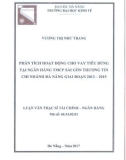 Tóm tắt Luận văn Thạc sĩ Tài chính ngân hàng: Phân tích hoạt động cho vay tiêu dùng tại Ngân Hàng TMCP Sài Gòn Thương Tín – Chi nhánh Đà Nẵng Giai đoạn 2013 – 2015