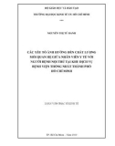 Luận văn Thạc sĩ Kinh tế: Các yếu tố ảnh hưởng đến chất lượng mối quan hệ giữa nhân viên y tế với người bệnh nội trú tại Khu Dịch vụ Bệnh viện Thống Nhất Tp.HCM