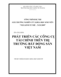 Luận văn: Phát triển các công cụ tài chính trên thị trường bất động sản Việt Nam