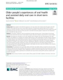 Older people's experiences of oral health and assisted daily oral care in short-term facilities