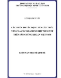 Luận văn Thạc sĩ Kinh tế: Các nhân tố tác động đến cấu trúc vốn của các doanh nghiệp niêm yết trên sàn chứng khoán Việt Nam