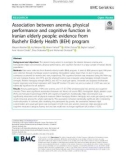 Association between anemia, physical performance and cognitive function in Iranian elderly people: Evidence from Bushehr Elderly Health (BEH) program