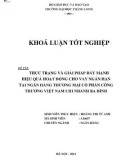 Khóa luận tốt nghiệp chuyên ngành Ngân hàng: Thực trạng và giải pháp đẩy mạnh hiệu quả hoạt động cho vay ngắn hạn tại Ngân hàng Thương mại cổ phần Công thương Việt Nam Chi nhánh Ba Đình