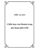 TIỂU LUẬN: Chiến lược của Honda trong giai đoạn phát triển