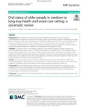 Oral status of older people in medium to long-stay health and social care setting: A systematic review