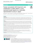 Factors associated with long-term care certification in older adults: A crosssectional study based on a nationally representative survey in Japan