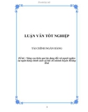 Luận văn: Nâng cao hiệu quả tín dụng đối với người nghèo tại ngân hàng chính sách xã hội chi nhánh huyện Hoằng Hoá