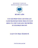 Luận văn Thạc sĩ Kinh tế: Các giải pháp nâng cao năng lực cạnh tranh mặt hàng trái cây xuất khẩu của Việt Nam sang thị trường EU giai đoạn 2006 2015