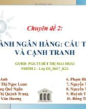 Bài thuyết trình: Ngành ngân hàng - Cấu trúc và cạnh tranh