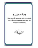 LUẬN VĂN: Nâng cao chất lượng thực hiện Quy chế dân chủ ở cấp xã trên địa bàn tỉnh Hưng Yên trong giai đoạn hiện nay