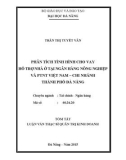 Tóm tắt Luận văn Thạc sĩ Quản trị kinh doanh: Phân tích tình hình cho vay hỗ trợ nhà ở tại Ngân hàng Nông nghiệp và Phát triển Nông thôn Việt Nam – chi nhánh thành phố Đà Nẵng