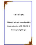 TIỂU LUẬN: Đánh giá kết quả hoạt động kinh doanh của công tnhh thiết kế và thương mại phát gia