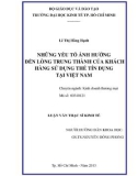 Luận văn Thạc sĩ Kinh tế: Những yếu tố ảnh hưởng đến lòng trung thành của khách hàng sử dụng thẻ tín dụng tại Việt Nam