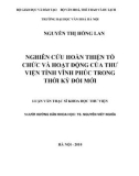 Luận văn Thạc sĩ Khoa học Thư viện: Nghiên cứu hoàn thiện tổ chức và hoạt động của thư viện tỉnh Vĩnh Phúc trong thời kỳ đổi mới