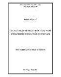 Tóm tắt luận văn Thạc sĩ Kinh tế: Các giải pháp để phát triển làng nghề ở thành phố Hội An, tỉnh Quảng Nam