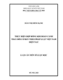 Luận án Tiến sĩ Luật học: Thực hiện hợp đồng khi hoàn cảnh thay đổi cơ bản theo pháp luật Việt Nam hiện nay