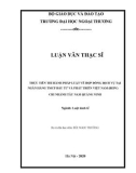 Luận văn Thạc sĩ Luật kinh tế: Thực tiễn thi hành pháp luật về hợp đồng dịch vụ tại Ngân hàng TMCP Đầu tư và Phát triển Việt Nam (BIDV) chi nhánh Tây Nam Quảng Ninh