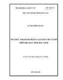 Luận văn Thạc sĩ Quản lý công: Tổ chức thi hành pháp luật dân chủ cơ sở trên địa bàn tỉnh Bắc Ninh