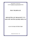 Luận văn Thạc sĩ Tâm lý học: Định hướng giá trị đạo đức của sinh viên trường Đại học Đồng Nai