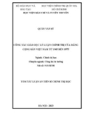 Tóm tắt Luận án Tiến sĩ Chính trị học: Công tác giáo dục lý luận chính trị của Đảng Cộng sản Việt Nam từ 1965 đến 1975