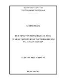 Luận văn Thạc sĩ Kinh tế: Huy động vốn tiền gửi khách hàng cá nhân tại Ngân hàng TMCP Công thương VN – CN KCN Tiên Sơn