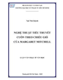 Luận văn Thạc sĩ Văn học: Nghệ thuật tiểu thuyết Cuốn theo chiều gió của Margaret Mitchell