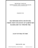 Luận văn Thạc sĩ Y học: Đặc điểm hội chứng chuyển hóa ở bệnh nhân tăng huyết áp tại Bệnh viện Đa khoa khu vực tỉnh Phú Thọ