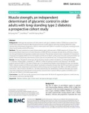 Muscle strength, an independent determinant of glycemic control in older adults with long-standing type 2 diabetes: A prospective cohort study