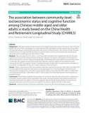 The association between community-level socioeconomic status and cognitive function among Chinese middle-aged and older adults: A study based on the China Health and Retirement Longitudinal Study (CHARLS)