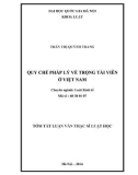 Tóm tắt luận văn Thạc sĩ luật học: Quy chế pháp lý đối với trọng tài viên tại Việt Nam