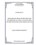 Luận án Tiến sĩ Kinh tế: Hoàn thiện hệ thống chỉ tiêu phân tích tài chính cho các công ty xây dựng niêm yết trên thị trường chứng khoán Việt Nam