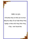 TIỂU LUẬN: Giải pháp nâng cao hiệu quả của hoạt động huy động vốn tại Ngân Hàng Nông Nghiệp và Phát triển Nông Thôn Nông Cống – tỉnh Thanh Hóa