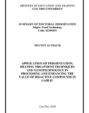 Summary of Doctoral dissertation Food technology: Application of fermentation, heating treatment techniques and nanotechnology in processing and enhancing the value of bioactive compounds in garlic