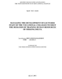 Summary of the thesis of Education science doctor: Managing the development of lecturer staff of the vocational colleges to meet the demands of training human resources of Mekong Delta