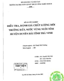 Báo cáo tốt nghiệp: Điều tra, đánh giá chất lượng môi trường đất, nước vùng nuôi tôm huyện duyên hải tỉnh Trà Vinh