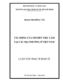 Luận văn Thạc sĩ Kinh tế: Tác động của FDI đến việc làm tại các địa phương ở Việt Nam