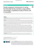 Family caregivers' involvement in caring for frail older family members using welfare technology: A qualitative study of home care in transition