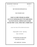 Luận văn Thạc sĩ Tài chính Ngân hàng: Cho vay đối với hộ gia đình sản xuất kinh doanh vùng khó khăn tại Ngân hàng chính sách xã hội Huyện Phú Vang, tỉnh Thừa Thiên Huế