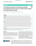 Correlation between hand grip strength and regional muscle mass in older Asian adults: An observational study