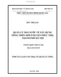 Tóm tắt Luận văn Thạc sĩ Quản lý công: Quản lý nhà nước về xây dựng nông thôn mới ở huyện Phúc Thọ, thành phố Hà Nội